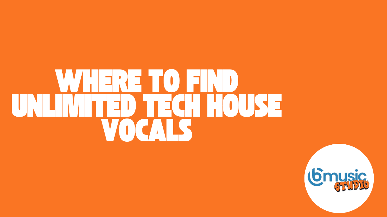 Where To Find Unlimited Tech House Vocals