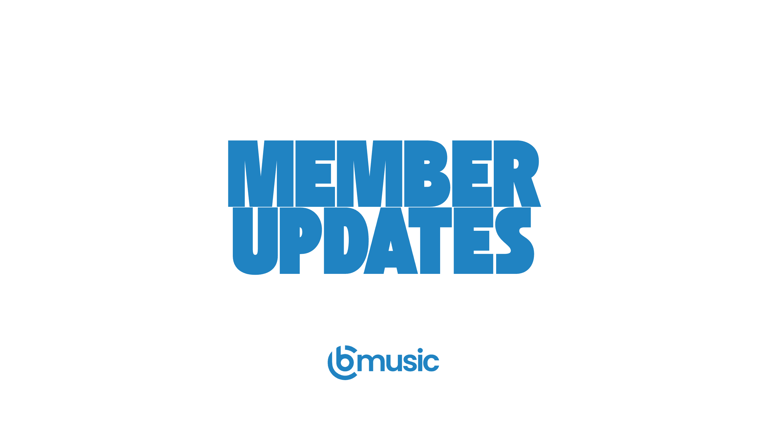 Member Updates