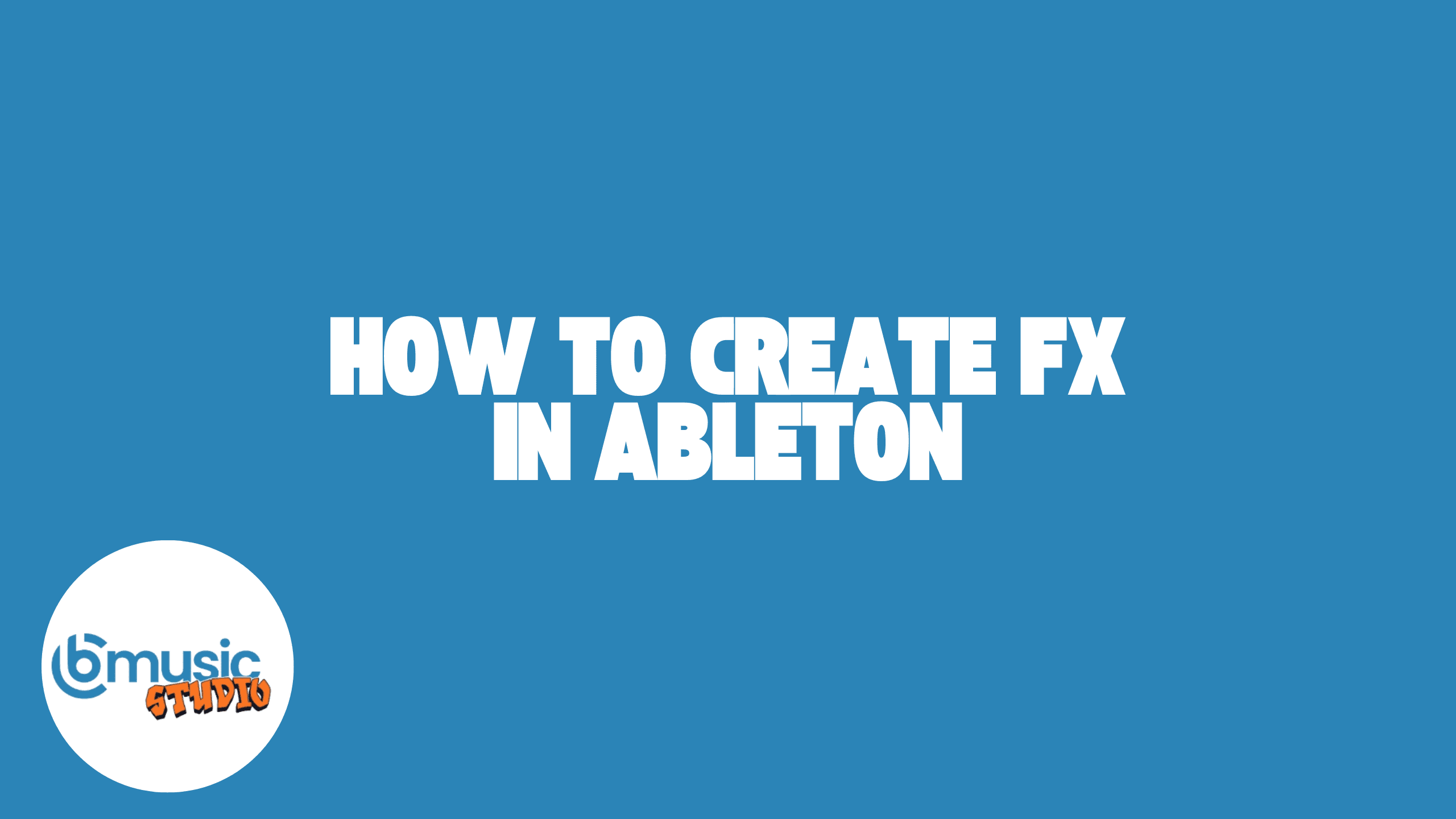 Creating FX in Ableton