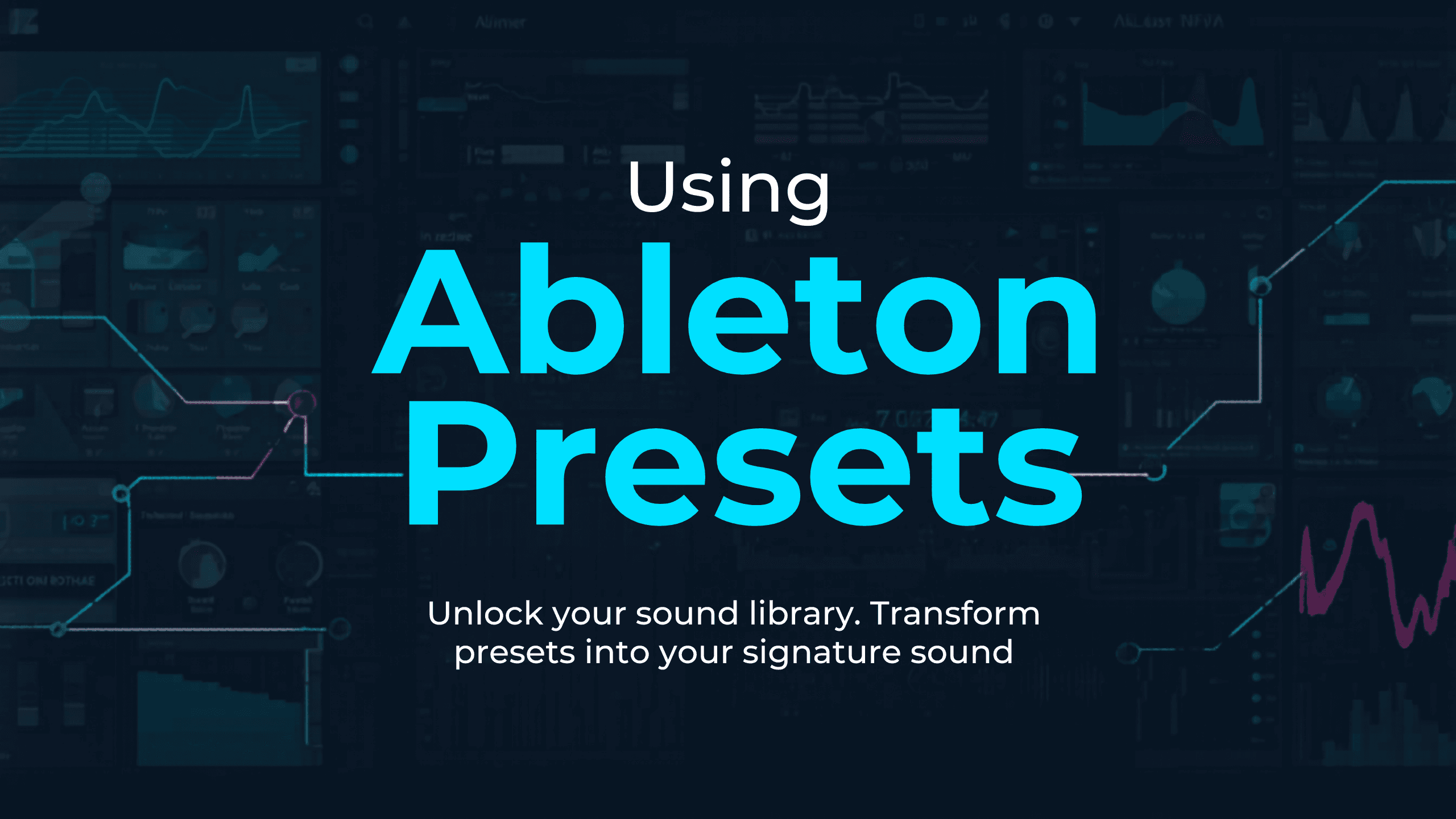 Using Stock Ableton Presets[Cheat Code]